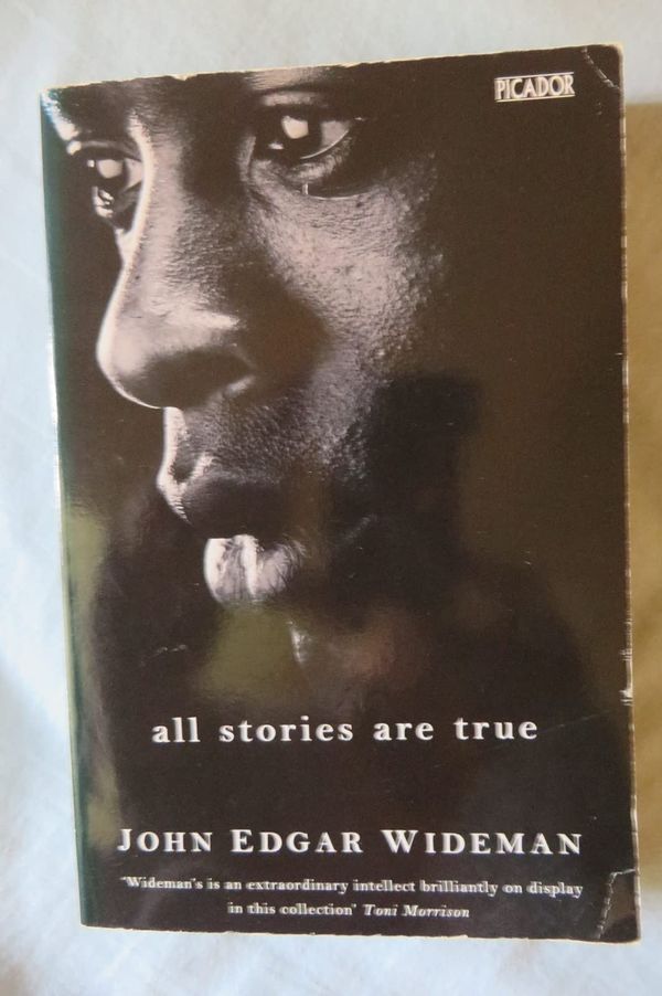 All Stories are True: The Stories of John Edgar Wideman Book Cover
