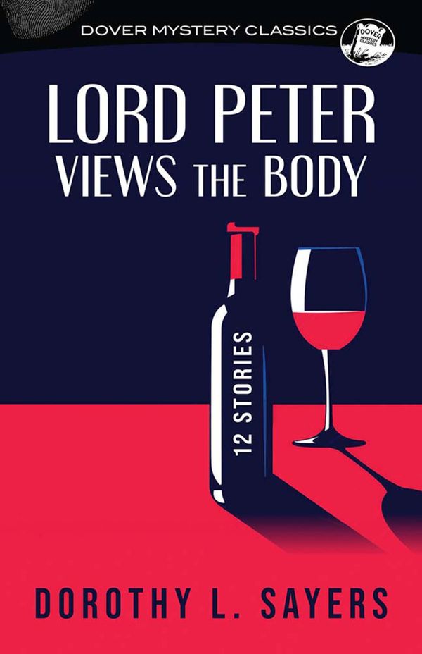 Lord Peter Views the Body: 12 Stories Book Cover