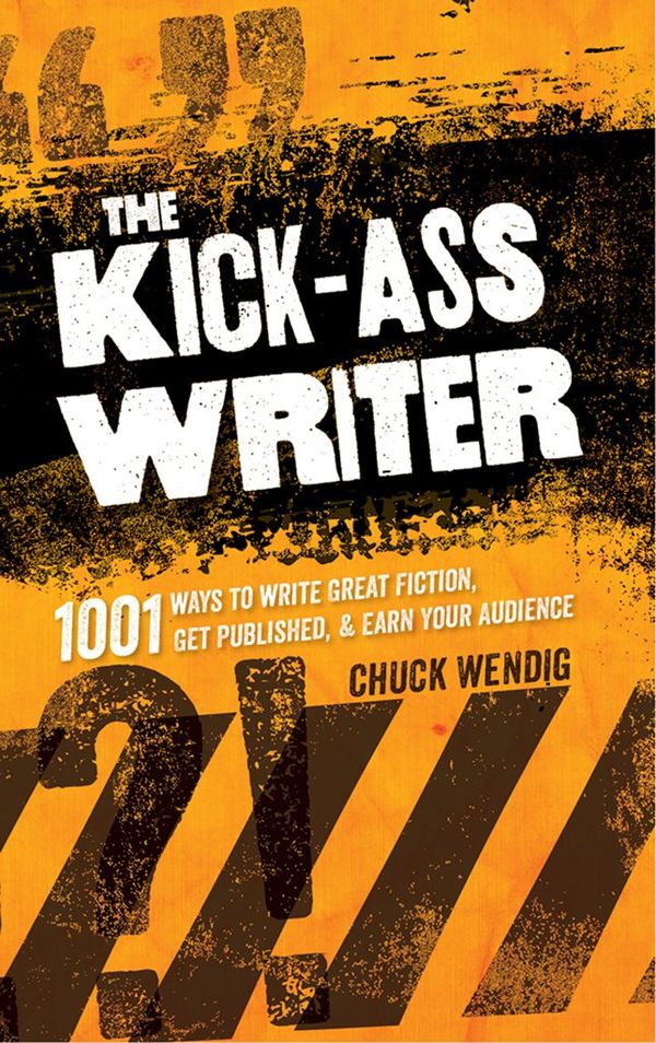 The Kick-Ass Writer Book Cover