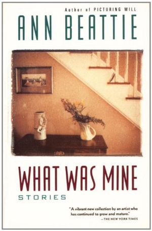 What Was Mine: & Other Stories