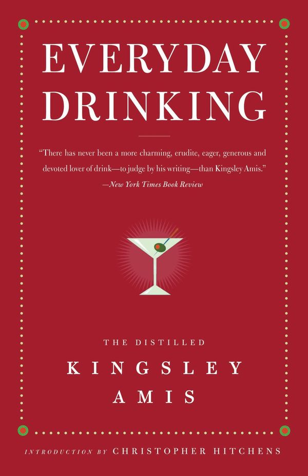 Everyday Drinking: The Distilled Kingsley Amis Book Cover