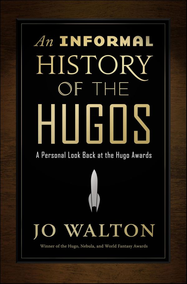 An Informal History of the Hugos Book Cover