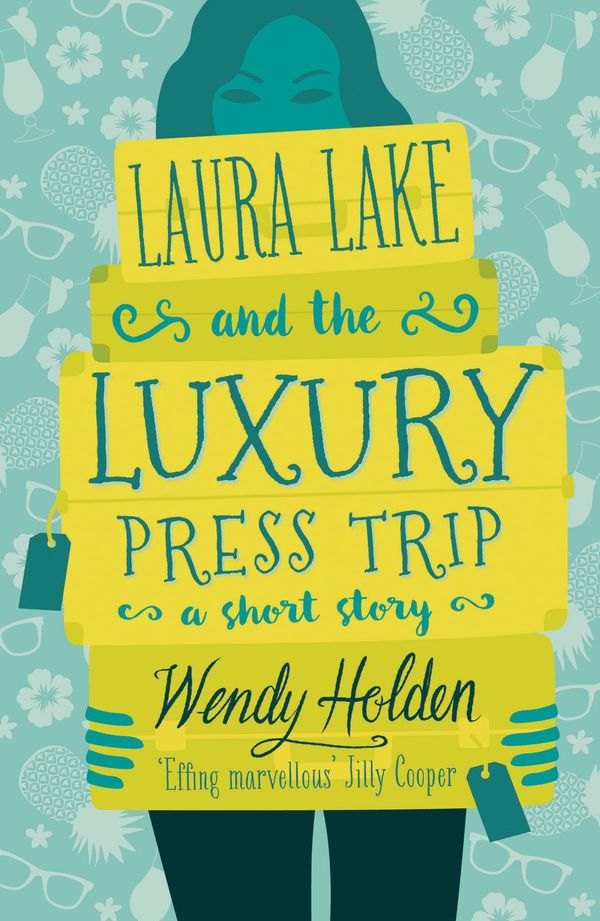 Laura Lake and the Luxury Press Trip Book Cover