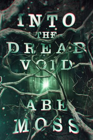 Into the Dread Void