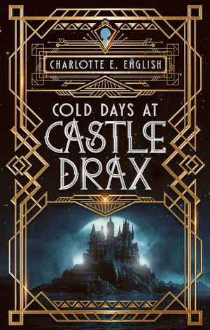 Cold Days at Castle Drax