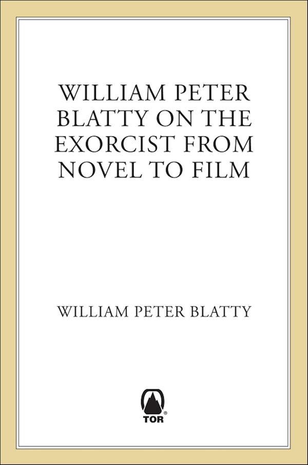 William Peter Blatty on The Exorcist from Novel to Film Book Cover