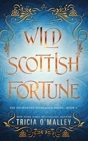 Wild Scottish Fortune