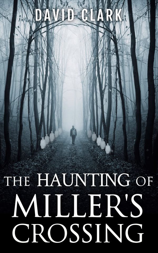 The Haunting of Miller's Crossing Book Cover