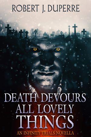 Death Devours All Lovely Things