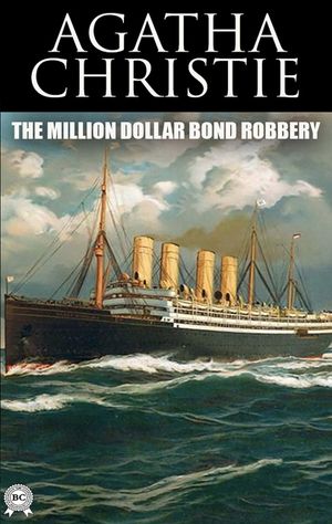 The Million Dollar Bond Robbery