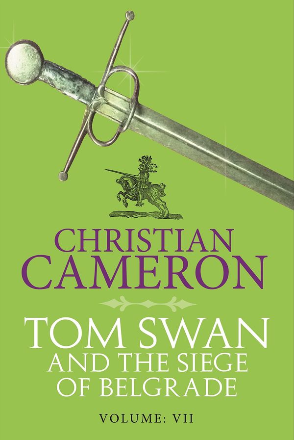 Tom Swan and the Siege of Belgrade: Part Seven Book Cover