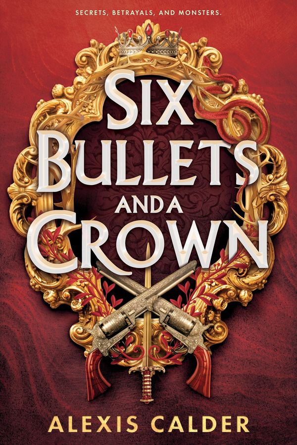Six Bullets and a Crown Book Cover