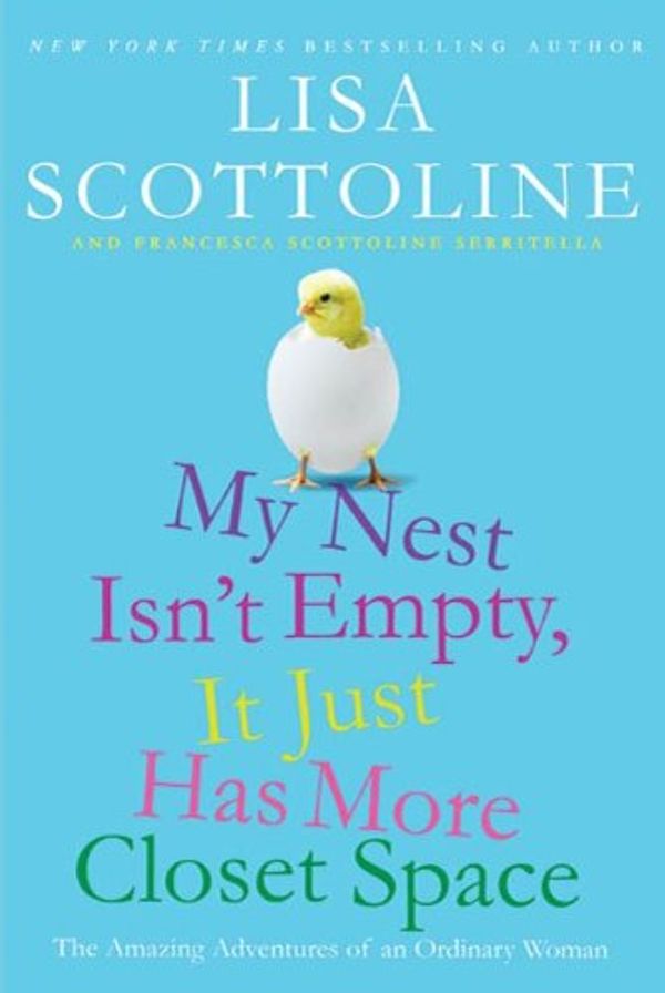 My Nest Isn't Empty, It Just Has More Closet Space cover
