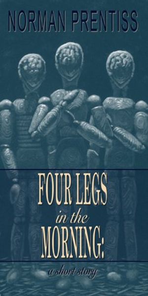 Four Legs in the Morning: A Short Story
