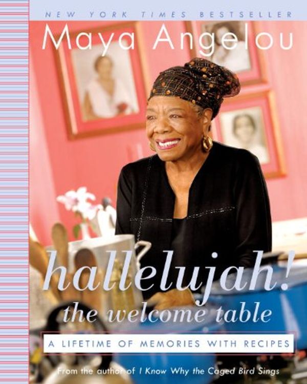 Hallelujah! The Welcome Table: A Lifetime of Memories with Recipes Book Cover