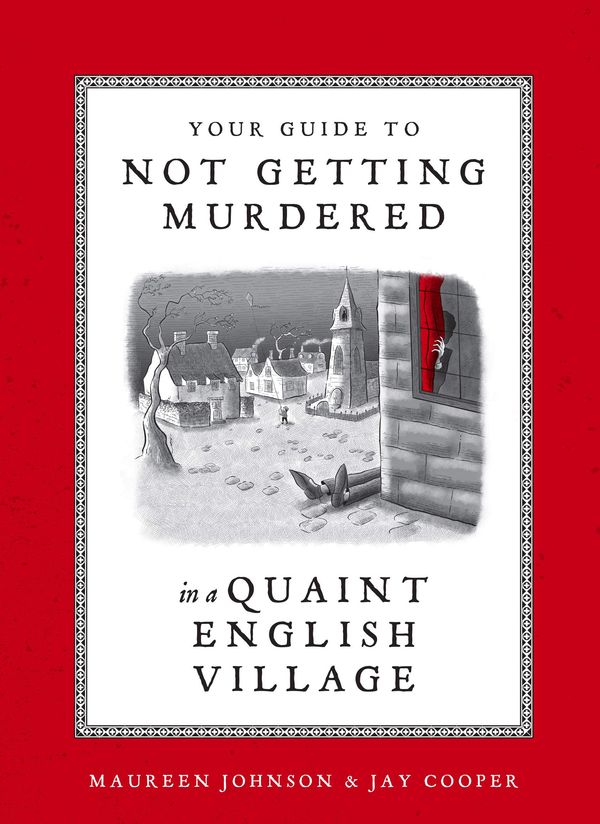 Your Guide to Not Getting Murdered in a Quaint English Village Book Cover