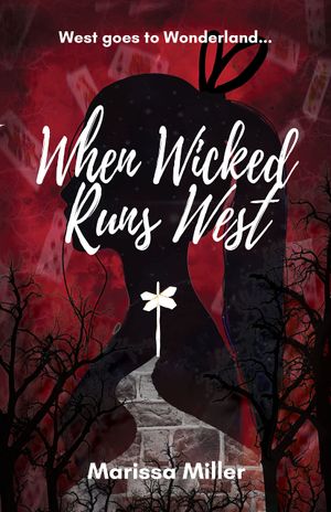 When Wicked Runs West