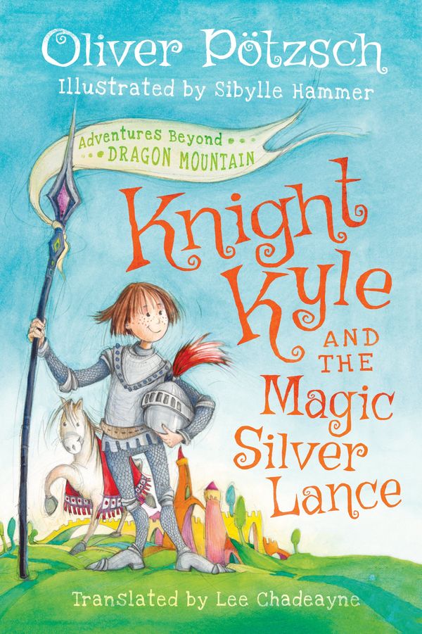 Knight Kyle and the Magic Silver Lance Book Cover