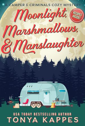 Moonlight, Marshmallows, & Manslaughter