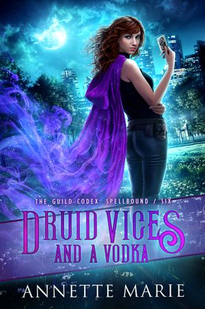 Druid Vices and a Vodka