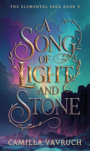 A Song of Light and Stone