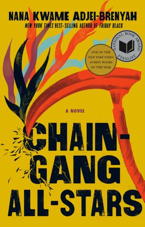 Chain Gang All Stars: A Read with Jenna Pick: National Book Award Finalist