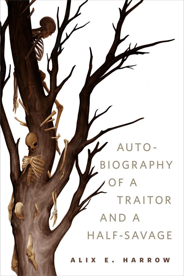 The Autobiography of a Traitor and a Half-Savage Book Cover
