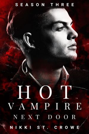 Hot Vampire Next Door: Season Three