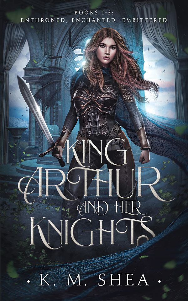 King Arthur and Her Knights:  (Books 1-3) cover