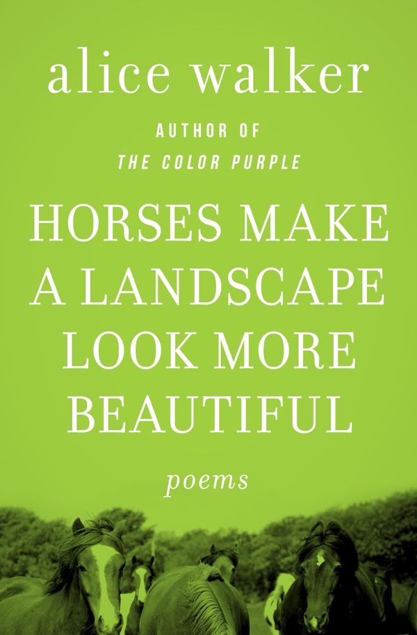 Horses Make a Landscape Look More Beautiful Book Cover
