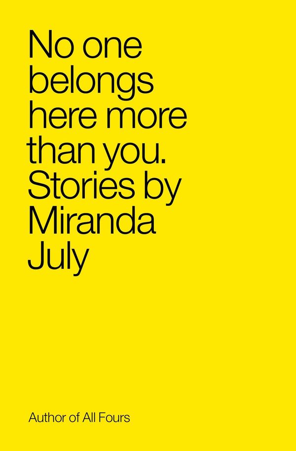 No One Belongs Here More Than You: Stories Book Cover