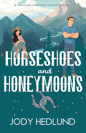 Horseshoes and Honeymoons