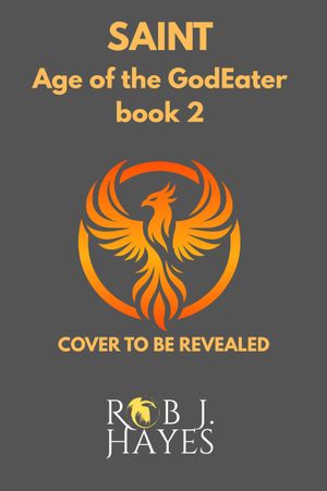 Saint: Age of the God Eater Book 2