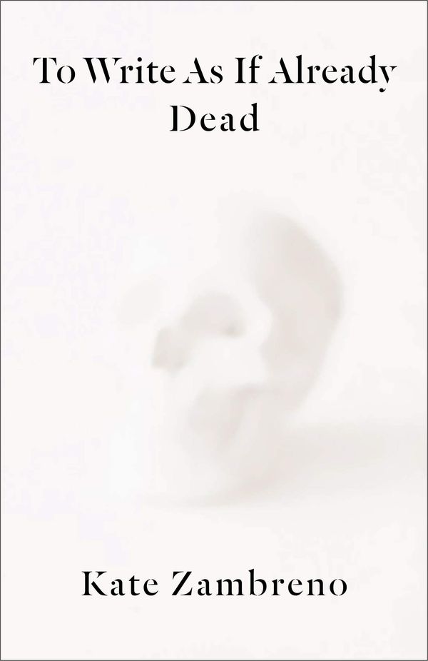 To Write as if Already Dead Book Cover