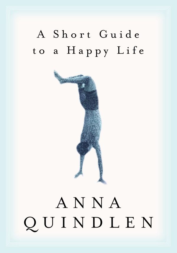 A Short Guide to a Happy Life Book Cover