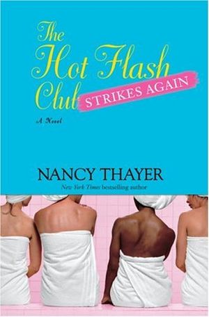 The Hot Flash Club Strikes Again