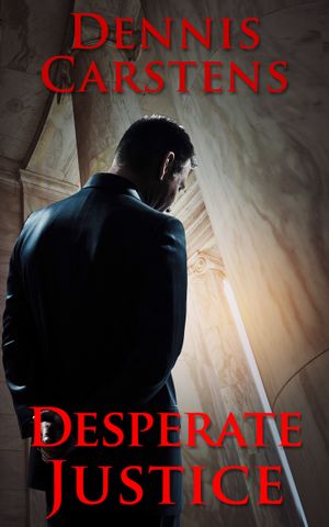 Desperate Justice
