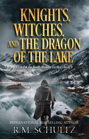 Knights, Witches, and the Dragon of the Lake
