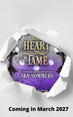 Your Heart to Tame