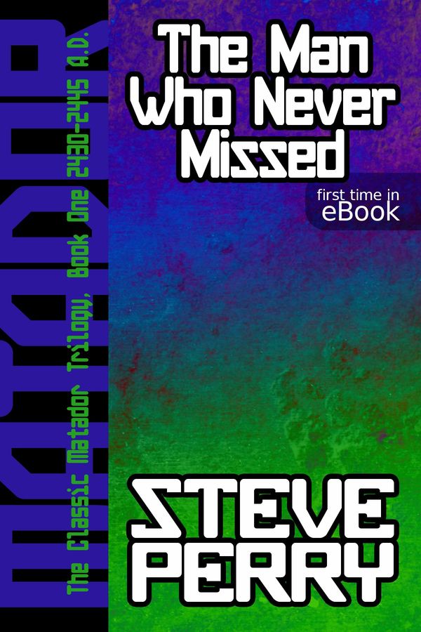The Man Who Never Missed cover