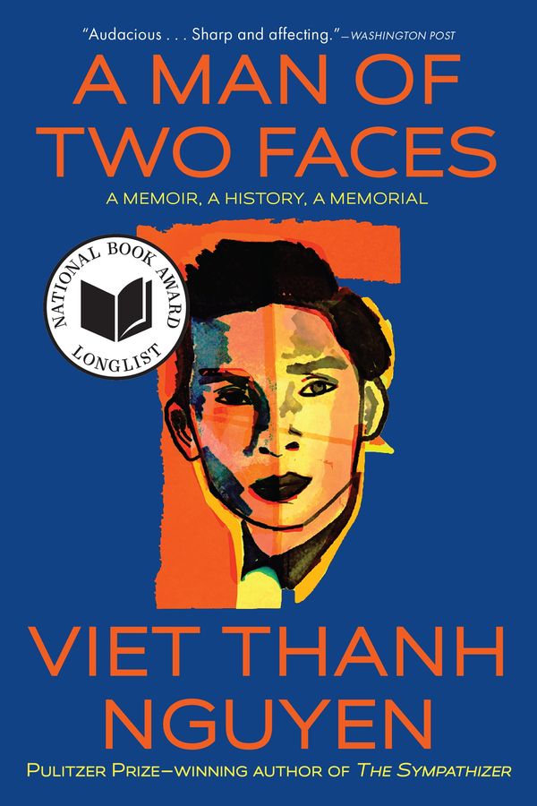 A Man of Two Faces: A Memoir, A History, A Memorial Book Cover