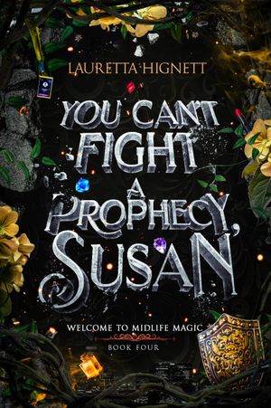 You Can't Fight A Prophecy, Susan