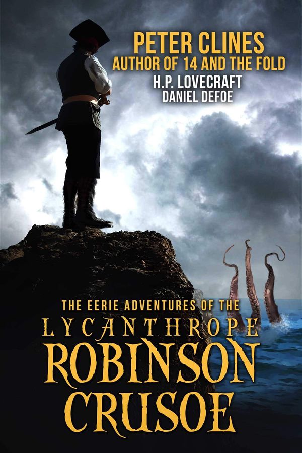 The Eerie Adventures of the Lycanthrope Robinson Crusoe Book Cover