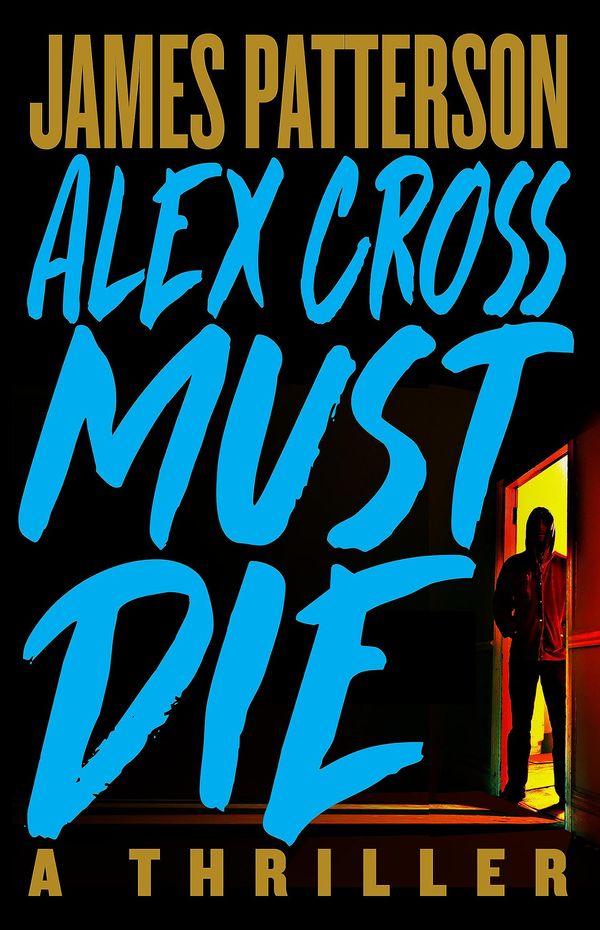 Alex Cross Must Die Book Cover