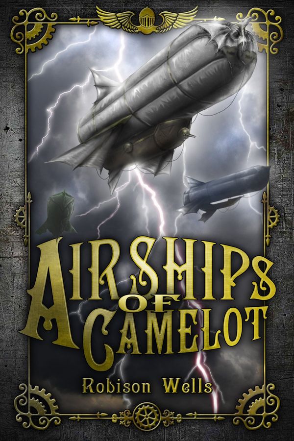 Airships of Camelot: The Rise of Arthur Book Cover
