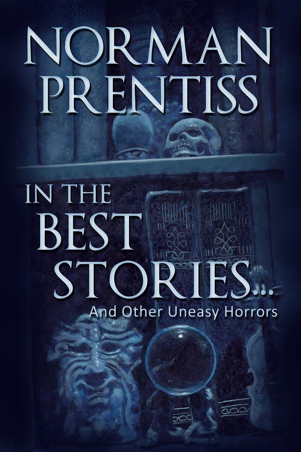 In the Best Stories . . . and other Uneasy Horror Tales Book Cover
