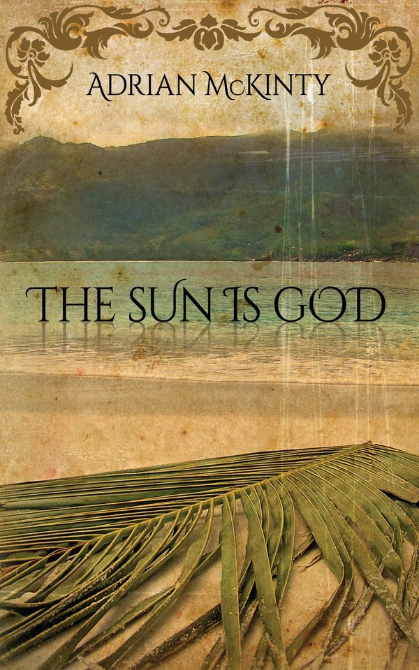 The Sun Is God Book Cover