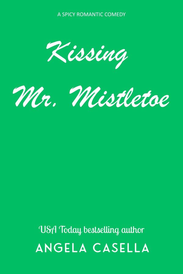 Kissing Mr. Mistletoe cover