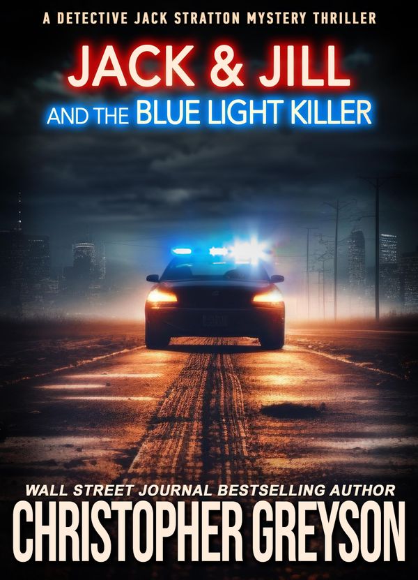 Jack & Jill And The Blue Light Killer Book Cover