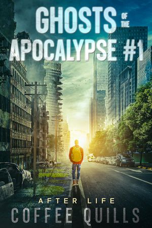 Ghosts of the Apocalypse: After Life